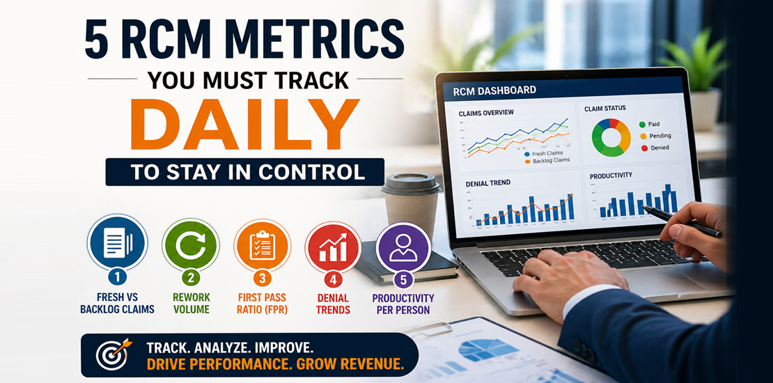Rcm Track 5 RCM Metrics You Should Track Daily to Improve Revenue Cycle Performance
