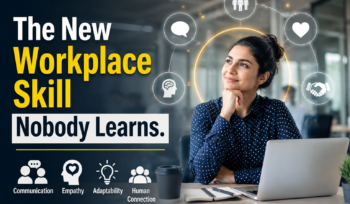 The New Workplace Skill Nobody Learns