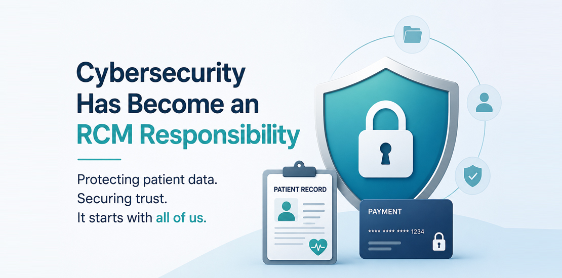 Cybersecurity Has Become an RCM Responsibility