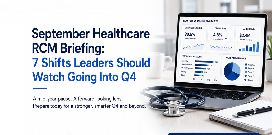 September healthcare RCM briefing with 7 shifts leaders should watch going into Q4